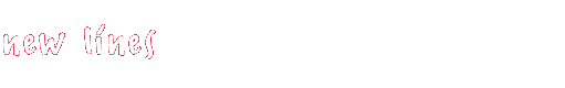 New lines
